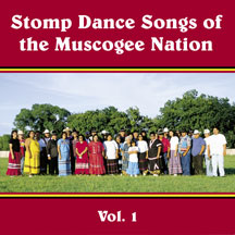 Stomp Dance Songs of the Muscogee Nation V. 1