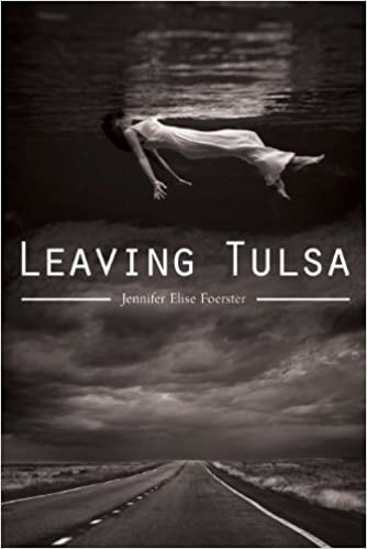 "Leaving Tulsa" by Jennifer Elise Foerster